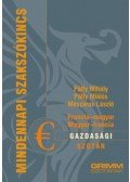 Pálfy Mihály; Pálfy Miklós; Mészáros László - Francia-magyar, Magyar-francia gazdasági szótár