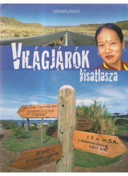 Lerner János - Világjárók kisatlasza Lerner János - Világjárók kisatlasza, Budapest 2008 antikvár könyv