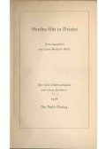 GRÄF, HANS GERHARD von - Goethes Ehe in Briefen