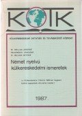 Csillag Jánosné dr.,Kelecsényi Lászlóné,Welker Ottóné - Német nyelvű külkereskedelmi ismeretek