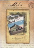 Börcsök Ernő,Halász Tamás,Konti Zsolt,Miskolczi József,Szilágyi Imre,Tóth Tamás - Makó régi képeslapokon a millenniumtól 1945-ig (aláírt)