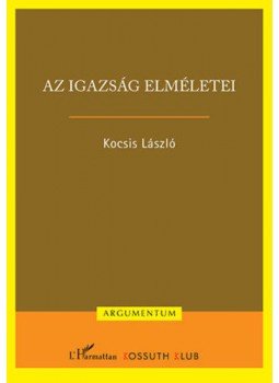 Kocsis László - Az igazság elméletei Kocsis László - Az igazság elméletei, null 2019 antikvár könyv