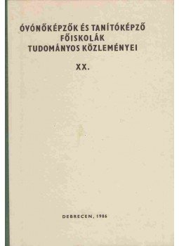 Dr. Szekerczés Pál - Óvónőképzők és tanítóképző főiskolák tudományos közleményei XX., Debrecen 1986 antikvár könyv