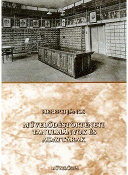 Herepei János - Művelődéstörténeti tanulmányok és adattárak Herepei János - Művelődéstörténeti tanulmányok és adattárak, null 2008 antikvár könyv