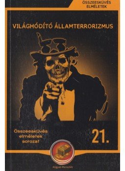 Körösztös György - Világhódító államterrorizmus Körösztös György - Világhódító államterrorizmus, Budapest 2018 antikvár könyv