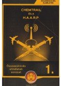 Miskolci László - Chemtrail és a H.A.A.R.P.
