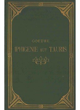 GOETHE, JOHANN WOLGANG - Iphigenie auf Tauris, Budapest 1906 antikvár könyv