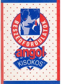 Baranyay Márta (szerk.) - Angol kisokos - Beszédfordulatok Baranyay Márta (szerk.) - Angol kisokos - Beszédfordulatok, 1994 antikvár könyv