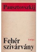 Pausztovszkij, Konsztantyin - Fehér szivárvány
