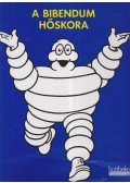 Darmon, Olivier - A Bibendum hőskora