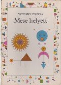 Votisky Zsuzsa - Mese helyett