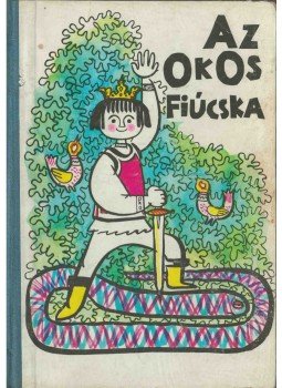 Faragó József - Az okos fiúcska Faragó József - Az okos fiúcska, Bukarest 1967 antikvár könyv