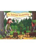 Axel Scheffler - A három kívánság