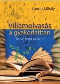 Lantos Mihály - Villámolvasás a gyakorlatban