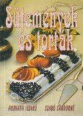 Horváth Ildikó,Szabó Sándorné - Sütemények és torták