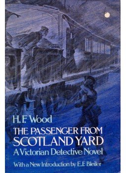 H. F. Wood - The Passenger from Scotland Yard: A Victorian Detective Novel, New York 1977 antikvár könyv