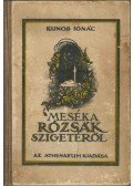 Kúnos Ignác - Mesék a rózsák szigetéről