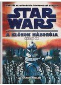 Karen Miller - Star Wars: A klónok háborúja