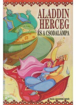 Szöllősi Péter - Aladdin herceg és a csodalámpa Szöllősi Péter - Aladdin herceg és a csodalámpa, Budapest 0 antikvár könyv