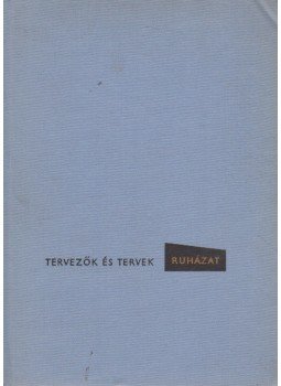 Juhász László - Ruházat Juhász László - Ruházat, Budapest 1962 antikvár könyv