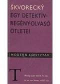 Josef Skvorecky - Egy ​detektívregény-olvasó ötletei