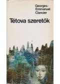 Clancier, Georges-Emmanuel - Tétova szeretők
