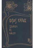 Eötvös Károly - Szilágyi és Káldy