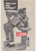 Duka János,Vöő Gabriella - Kilenc kéve hány kalangya? (dedikált)