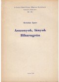 Bertalan Ágnes - Asszonyok, lányok Biharugrán