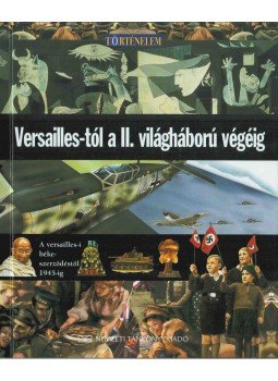 Morris, Neil - Versailles-tól a II. világháború végéig Morris, Neil - Versailles-tól a II. világháború végéig, Budapest 2010 antikvár könyv