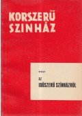 Friedrich Wolf - Az időszerű színházról