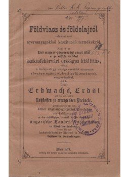  - Földviasz és földolajról valamint ezen nyersanyagokból készitendő termékekről, Bécs 1879 antikvár könyv