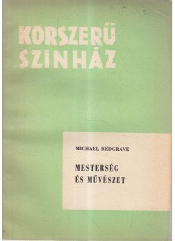 Redgrave, Michael - Mesterség és művészet, Budapest 1962 antikvár könyv