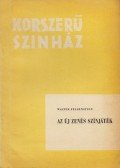 Felsenstein, Walter - Az új zenés színjáték