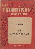M. Iljin - Az atom világa