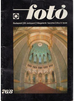 Bence Pál - Fotó 1976/8 Bence Pál - Fotó 1976/8, Budapest 1976 antikvár könyv