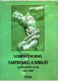 Döbrentei Kornél - Tartsd meg a sziklát (dedikált)