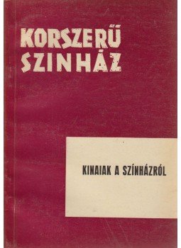 Ribi Sándorné - Kinaiak a színházról, Budapest 1960 antikvár könyv