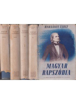 Harsányi Zsolt - Magyar rapszódia I-IV. Harsányi Zsolt - Magyar rapszódia I-IV., Budapest 1943 antikvár könyv