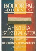 Bodor Pál - A hisztéria szükségállapota (dedikált)