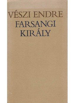 Vészi Endre - Farsangi király (dedikált) Vészi Endre - Farsangi király (dedikált), Budapest 1979 antikvár könyv