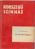 Sztanyiszlavszkij - Új ösvényeken