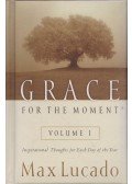 Max Lucado - Grace for the Moment Volume 1