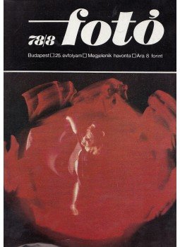 Bence Pál - Fotó 1978/8 Bence Pál - Fotó 1978/8, Budapest 1978 antikvár könyv