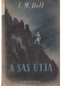 Dell, E. M. - A sas útja