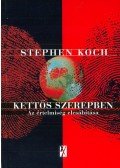 Koch, Stephen - Kettős szerepben