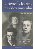 Valachi Anna - József Jolán, az édes mostoha