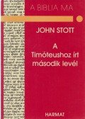 John Stott - A Timóteushoz írt második levél