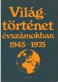 Ormos Mária - Világtörténet évszámokban 3.