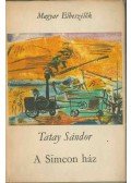 Tatay Sándor - A Simeon-ház